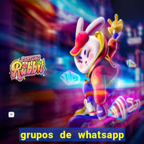 grupos de whatsapp de putaria